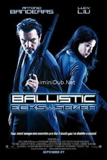 Ballistic Ecks Vs Sever (2002) Movie Poster