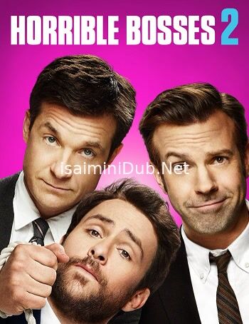 Horrible Bosses 2 (2014) Movie Poster