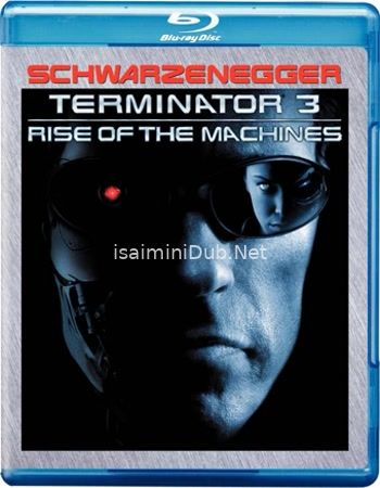 Terminator 3 Rise Of The Machines (2003) Movie Poster